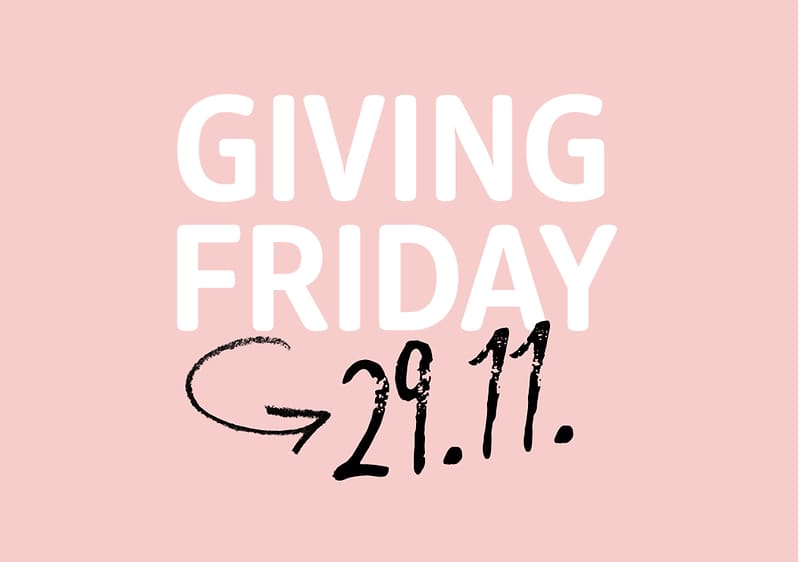 GIVING FRIDAY - 29.11.2024.