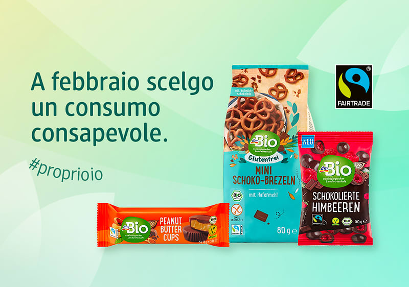 Prodotti Bio Fairtrade su sfondo verde con testo "A Febbraio scelgo un consumo consapevole. #proprioio"