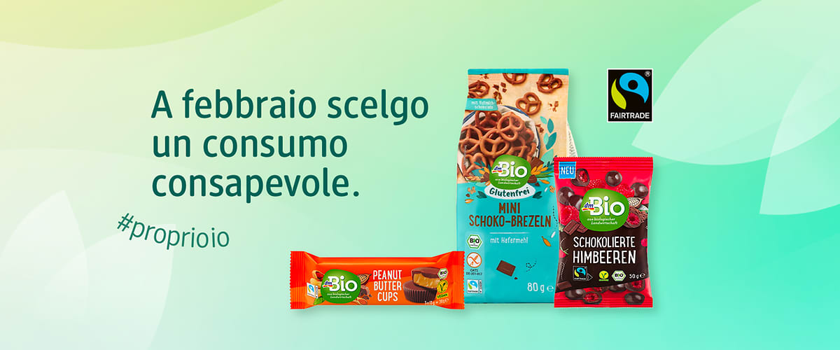 Prodotti Bio Fairtrade su sfondo verde con testo "A Febbraio scelgo un consumo consapevole. #proprioio"