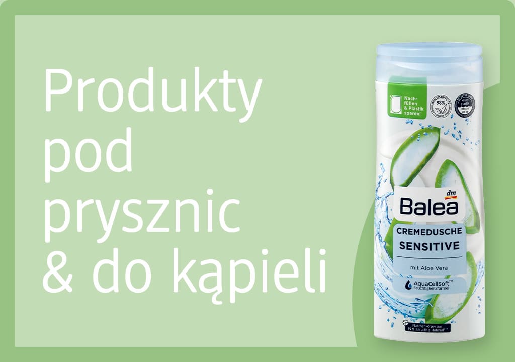 Produkty pod prysznic i do kąpieli od Balea
