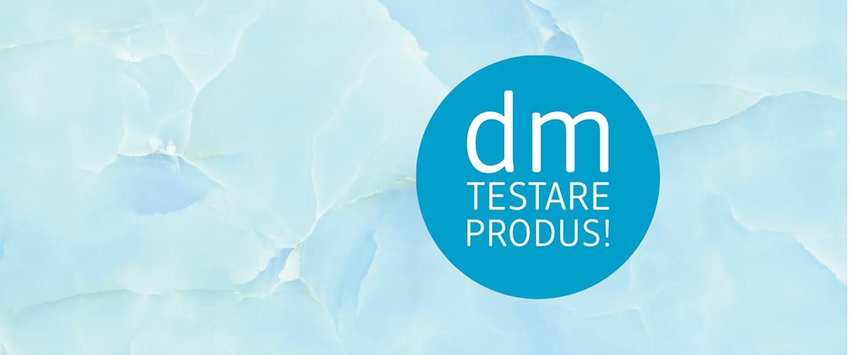 Testați produsele dm!