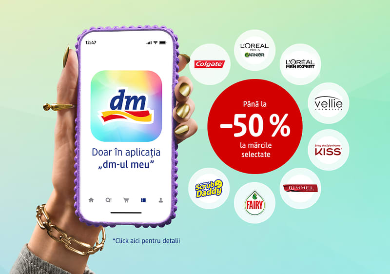 Reduceri până la 50% la mărci selectate în aplicația dm-ul meu