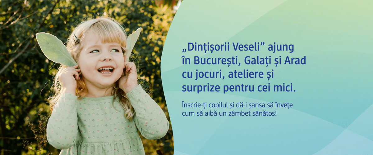 „Dintișorii Veseli” eveniment pentru copii în București, Galați și Arad cu jocuri și ateliere