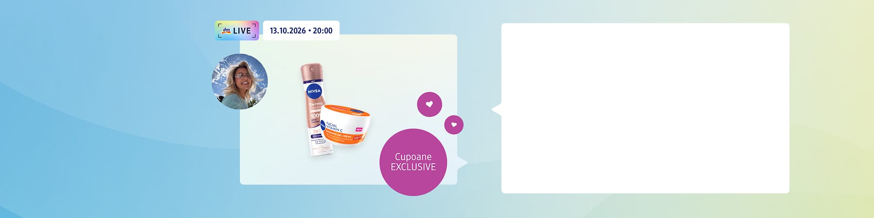 Un afiș promoțional pentru un live dm pe 13.10.2026 la 20:00 care arată în centru două produse Nivea: un spray deodorant roz și un borcan portocaliu de cremă facială cu vitamina C, în stânga sus o fotografie circulară a unei femei zâmbitoare și în dreapta baloane roz cu textul „Cupoane EXCLUSIVE”