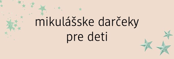 mikulášske darčeky pre deti