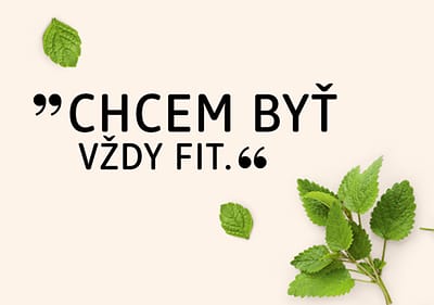 Listy medovky a text "Chcem byť vždy fit."