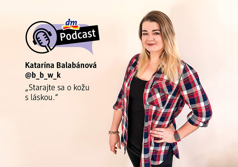 Katarína Balabánová, dm podcast