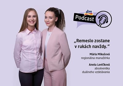 Mária Mikušová a Aneta Lovičková v dm podcaste