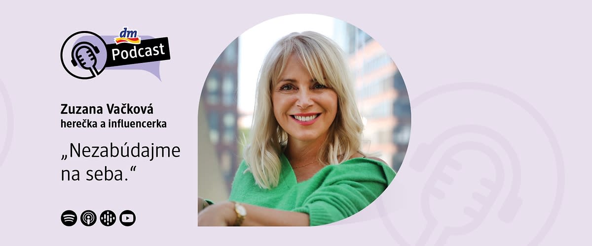 dm podcast so Zuzanou Vačkovou