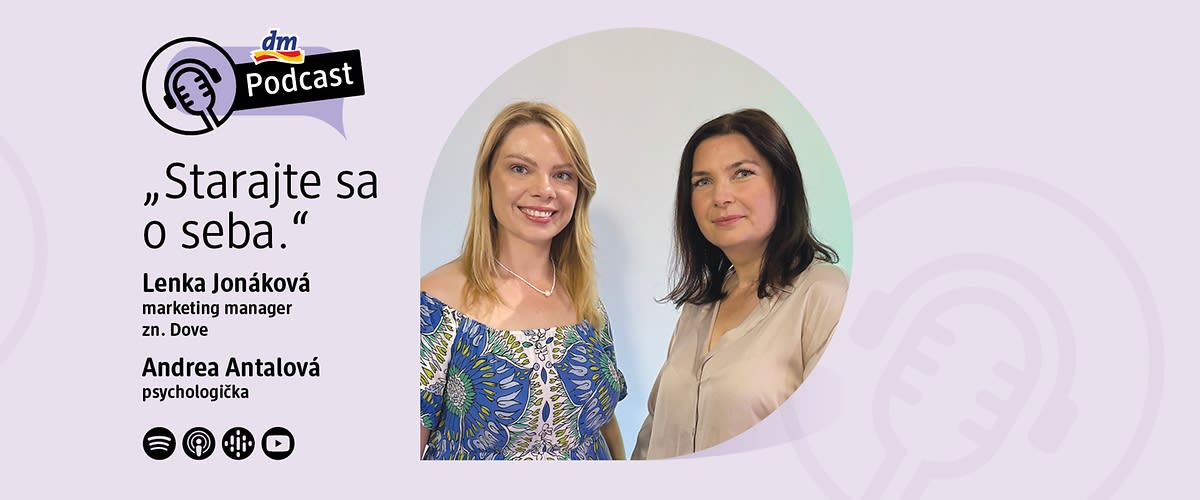 dm podcast s hosťami: Lenka Jonáková a Andrea Antalová