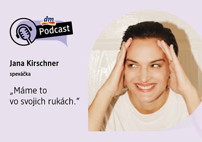 Jana Kirschner v dm podcaste