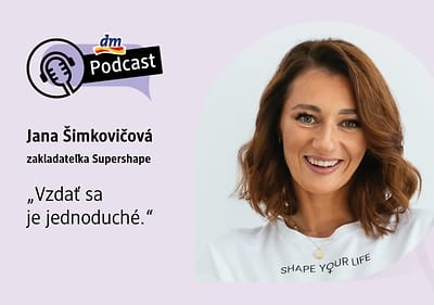 Jana Šimkovičová v dm podcaste