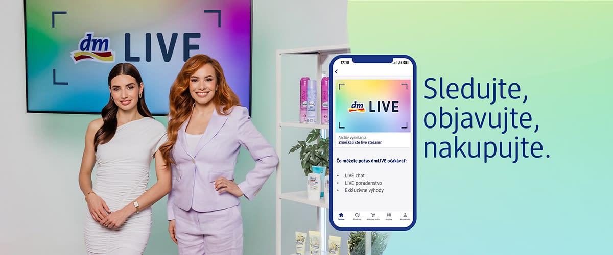 Dve moderátorky, mobilná aplikácia dm LIVE, text Sledujte, objavujte, nakupujte