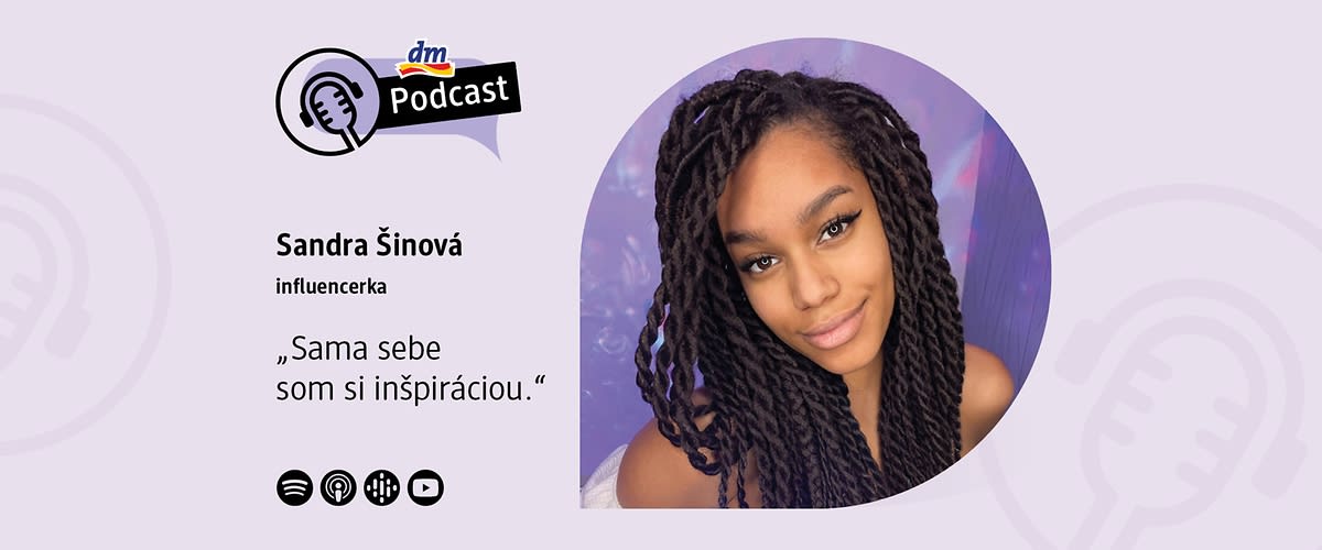 Sandra Šinová v dm podcaste