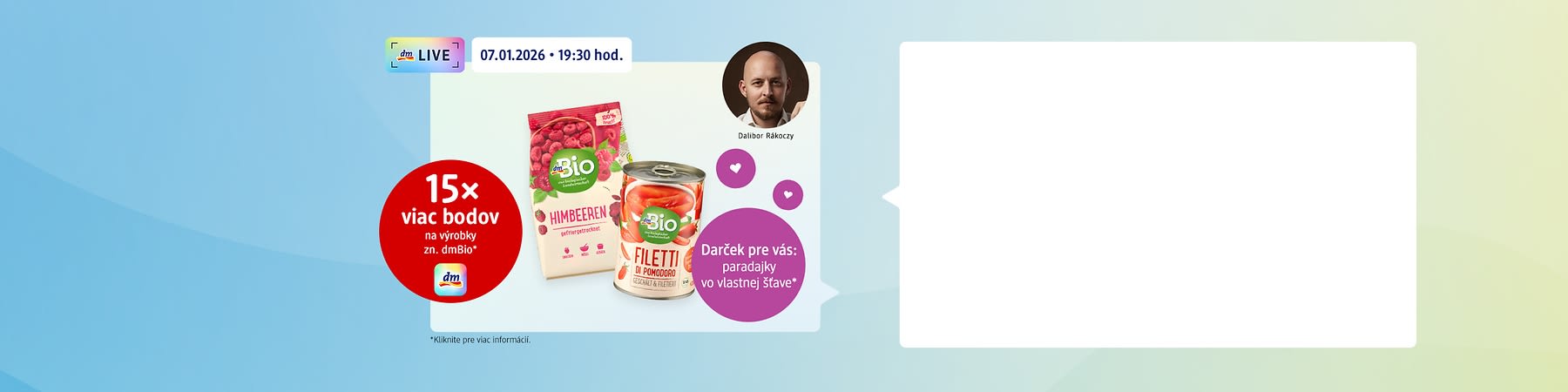 dmLIVE vysielanie a dmBio výrobky: malinový čaj a paradajky vo vlastnej šťave.