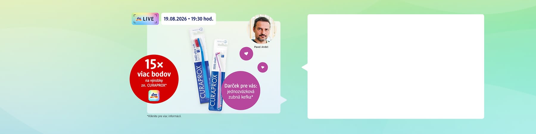 Plastové balenie dvoch zubných kefiek Curaprox s informačnými bublinami o dmLIVE vysielaní a fotografiou muža