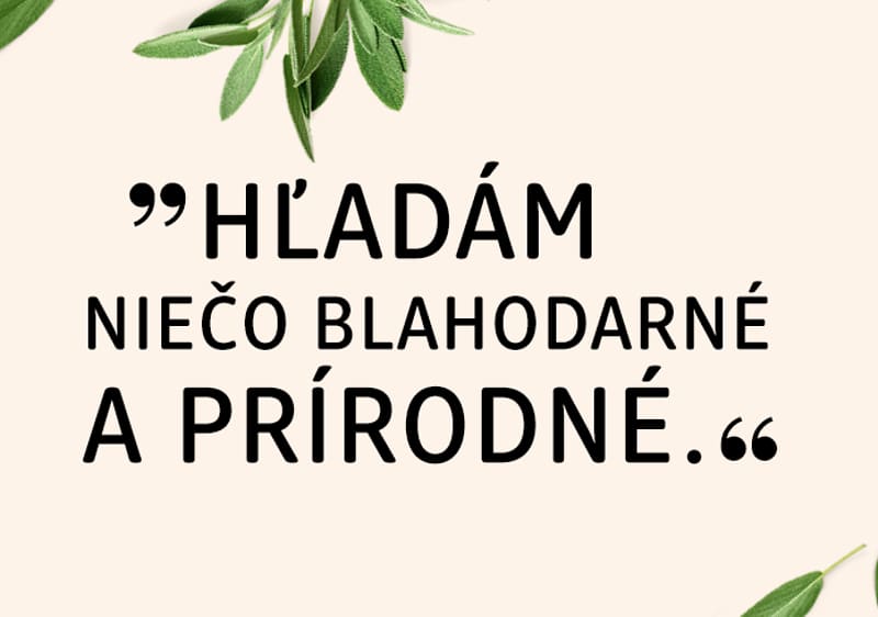 Listy šalvie text "Hľadám niečo blahodarné a prírodné."