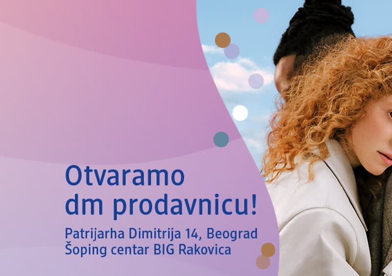 Reklama za otvaranje dm prodavnice u Beogradu