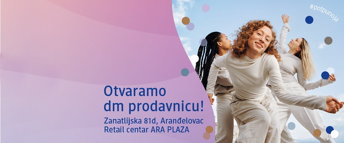 Reklama za otvaranje dm prodavnice u Aranđelovcu