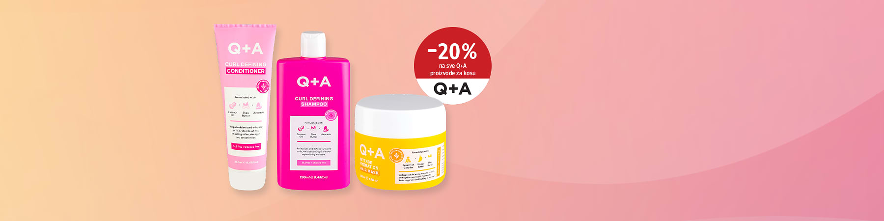 Slika koja prikazuje Q+A proizvode za kosu uključujući regenerator šampon i masku, sa natpisom -20%