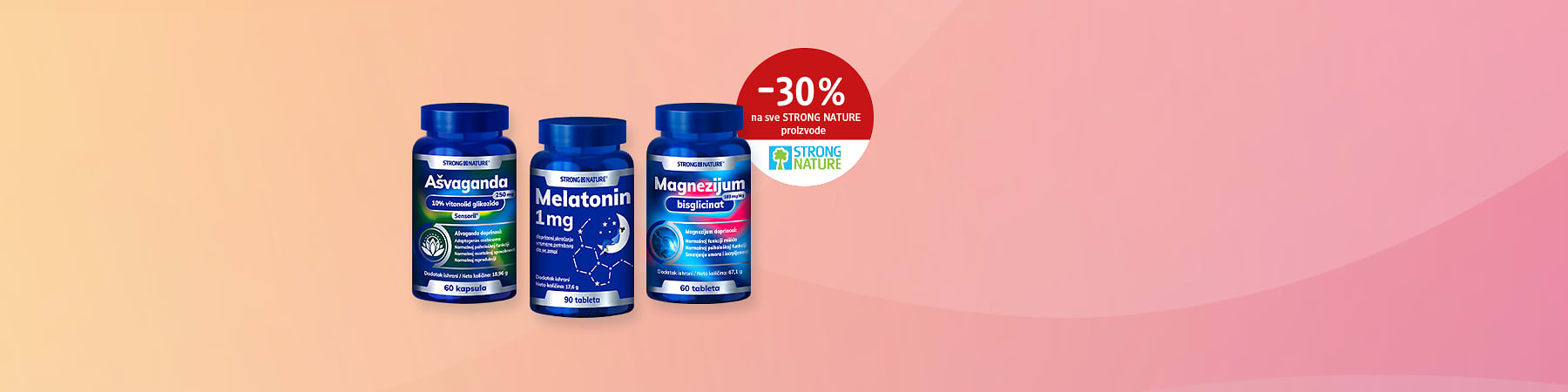 Slika koja prikazuje tri plava pakovanja dodataka ishrani Strong Nature Ašvaganda Melatonin Magnezijum i natpis -30% na sve proizvode